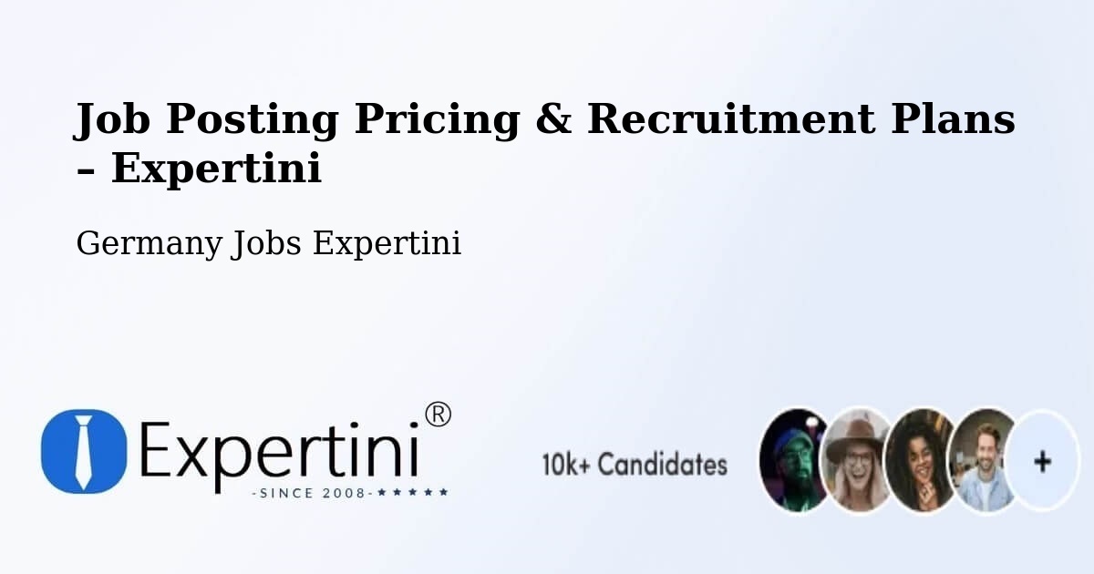 Job Posting Pricing & Recruitment Plans – Parkstein - Parkstein, Germany Jobs Expertini