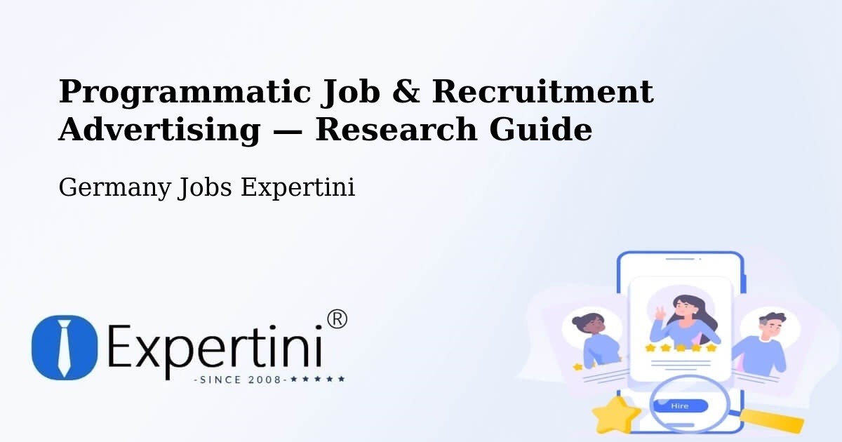 Programmatic Job & Recruitment Advertising — Research Guide – Parkstein